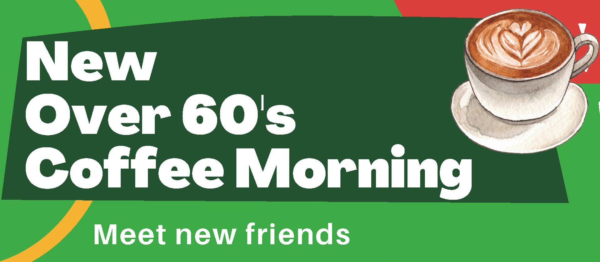 Poster advertising a new over 60's coffee morning, every Friday from 12 noon, starting 6th October 2023